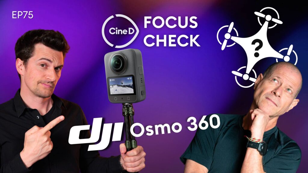 DJI Goes 360 and Insta360 Goes Drone! I BLAZAR Mantis Review – CineD Focus Check Ep75