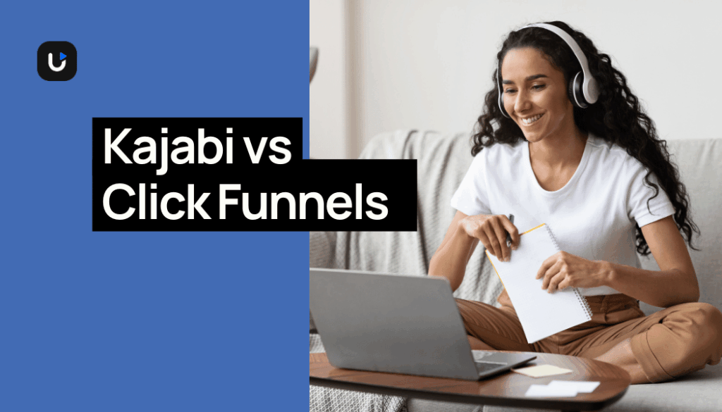 Smiling woman on couch with notebook and laptop; text overlay: "Kajabi vs ClickFunnels"; small Uscreen logo top left