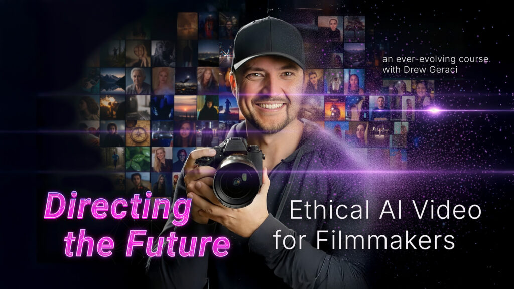 Ethical AI Video Course for Filmmakers with Drew Geraci – New on MZed
