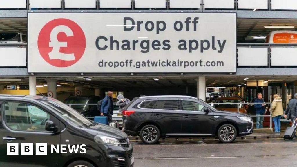 Gatwick Airport’s drop-off fee rises to £10 Gatwick Airport's drop-off fee rises to £10
