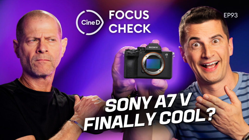 Sony a7 V Announced | Poll: Camera of the Year 2025 | ARRI Cuts 150 Jobs | CineD Focus Check – ep93 Sony a7 V Announced | Poll: Camera of the Year 2025 | ARRI Cuts 150 Jobs | CineD Focus Check - ep93